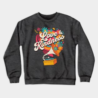 Love and Kindness - Retro Music Crewneck Sweatshirt